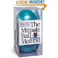 The Miracle Ball Method